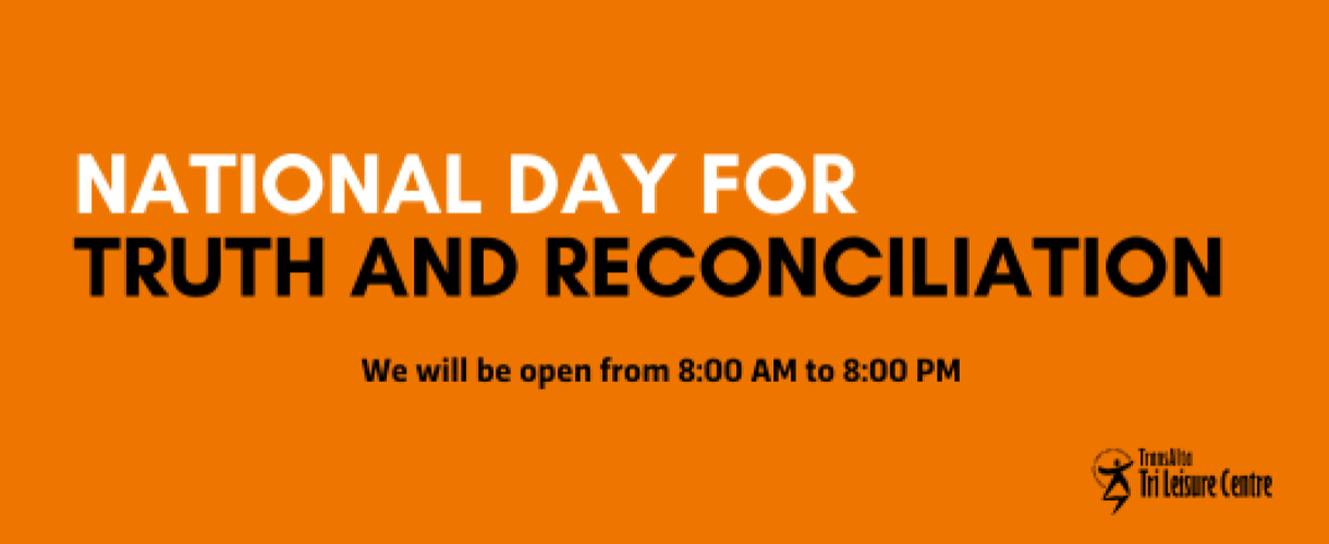 •	Sept 30 - National Day for Truth and Reconciliation 8 AM - 8 PM