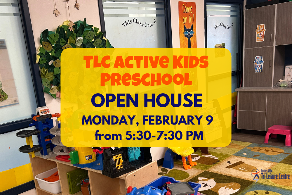 TLC Active Kids Preschool Open House